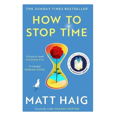 How to Stop Time - Haig, Matt