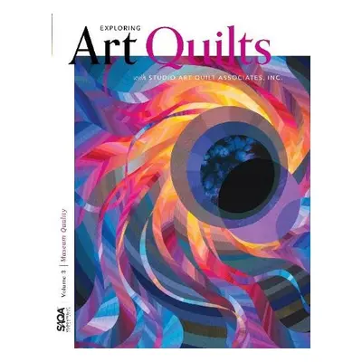 Museum Quality - SAQA (Studio Art Quilt Associates, Inc.)