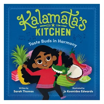 Kalamata's Kitchen: Taste Buds in Harmony - Thomas, Sarah a Wallace, Derek