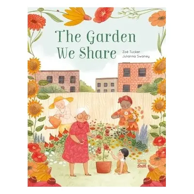 Garden We Share - Tucker, Zoe a Swaney, Julianna