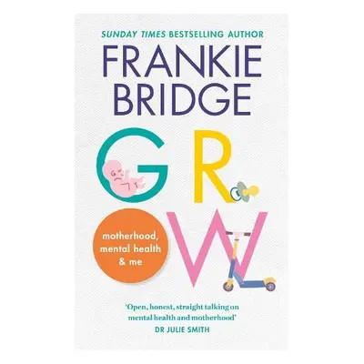 GROW - Bridge, Frankie