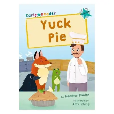 Yuck Pie - Pindar, Heather