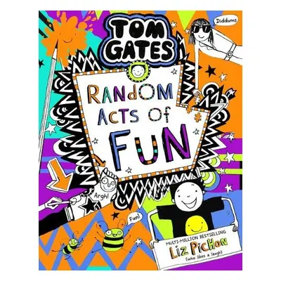 Tom Gates 19:Random Acts of Fun - Pichon, Liz