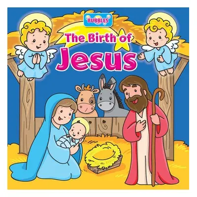 Bubbles: The Birth of Jesus - Pierazzi Mitri, Monica