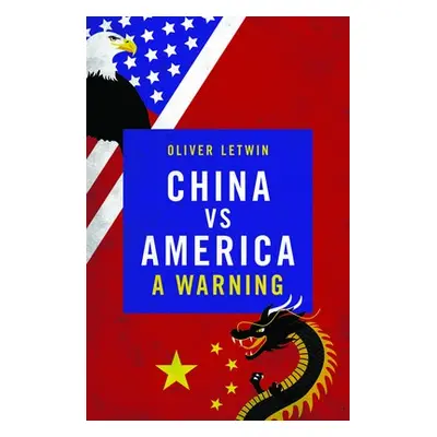 China vs America - Letwin, Oliver