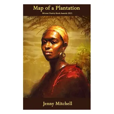 Map of a Plantation - Mitchell, Jenny