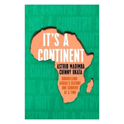 It's a Continent - Madimba, Astrid a Ukata, Chinny