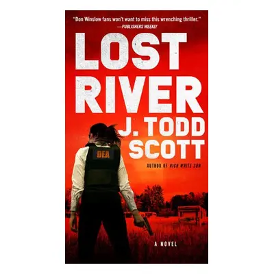 Lost River - Scott, J. Todd