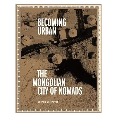 Becoming Urban - Bolchover, Joshua