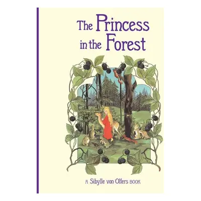 Princess in the Forest - Olfers, Sibylle von