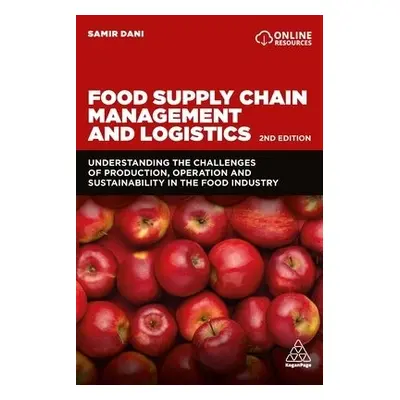 Food Supply Chain Management and Logistics - Dani, Samir