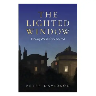 Lighted Window, The - Davidson, Peter