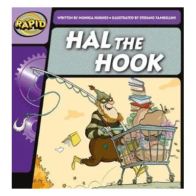 Rapid Phonics Step 2: Hal the Hook (Fiction) - Hughes, Monica