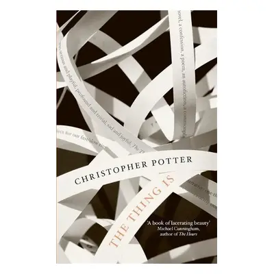 Thing Is - Potter, Christopher