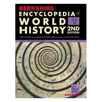 Berkshire Encyclopedia of World History, Second Edition (Volume 2)