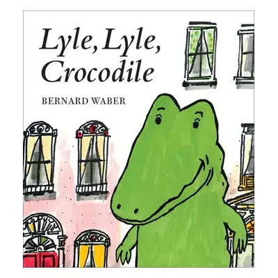 Lyle, Lyle, Crocodile - Waber, Bernard