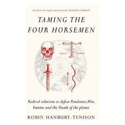 Taming the Four Horsemen - Hanbury-Tenison, Robin