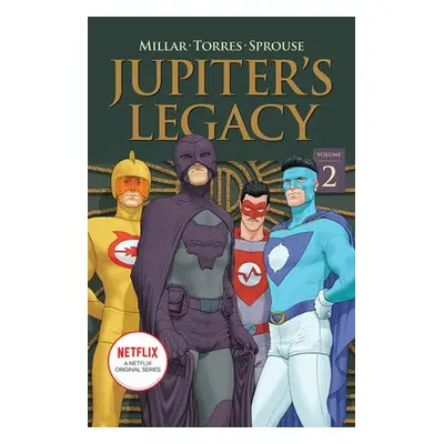 Jupiter's Legacy, Volume 2 (NETFLIX Edition) - Millar, Mark