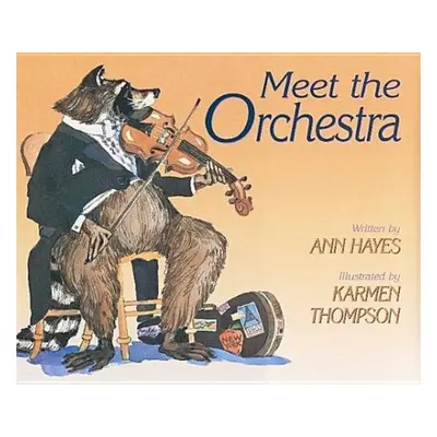 Meet the Orchestra - Hayes, Ann