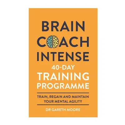 Brain Coach Intense - Moore, Gareth