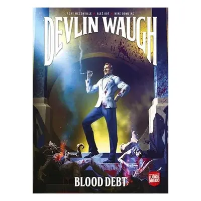 Devlin Waugh: Blood Debt - Kot, Ales a McConville, Rory a Dowling, Mike