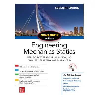 Schaum's Outline of Engineering Mechanics: Statics, Seventh Edition - Potter, Merle a Nelson, E.