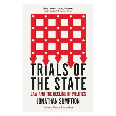 Trials of the State - Sumption, Jonathan