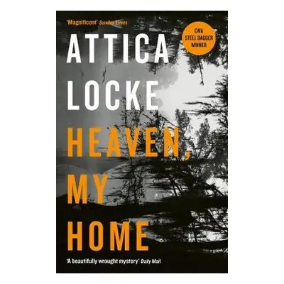 Heaven, My Home - Locke, Attica