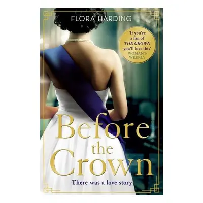 Before the Crown - Harding, Flora