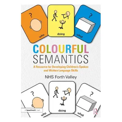 Colourful Semantics - Forth Valley, NHS