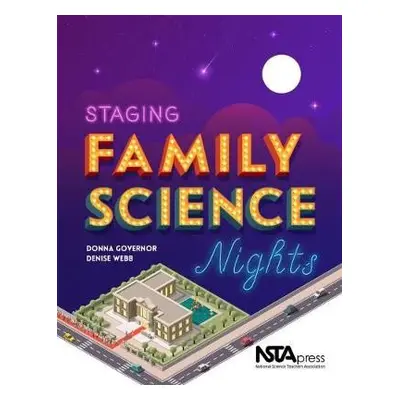 Staging Family Science Nights - Governor, Donna a Webb, Denise