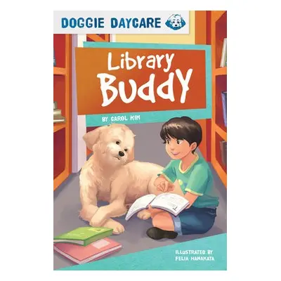 Doggy Daycare: Library Buddy - Kim, Carol