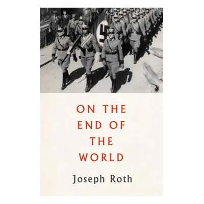 On the End of the World - Roth, Joseph