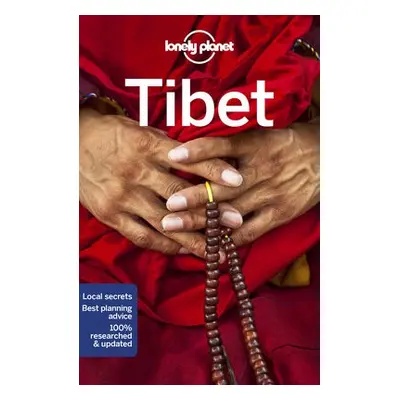 Lonely Planet Tibet - Lonely Planet a Lioy, Stephen a Eaves, Megan a Mayhew, Bradley