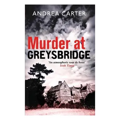 Murder at Greysbridge - Carter, Andrea