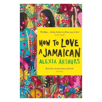 How to Love a Jamaican - Arthurs, Alexia