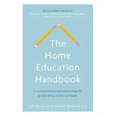 Home Education Handbook - Hines, Gill a Baverstock, Alison