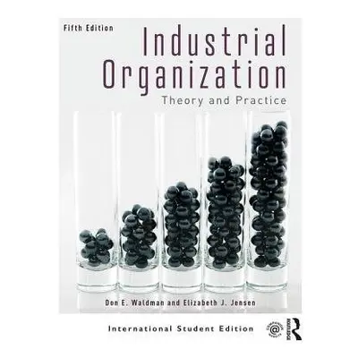 Industrial Organization - Waldman, Don E. (Colgate University, USA) a Jensen, Elizabeth J. (Hami