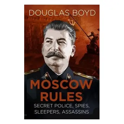 Moscow Rules - Boyd, Douglas