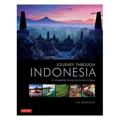 Journey Through Indonesia - Hannigan, Tim