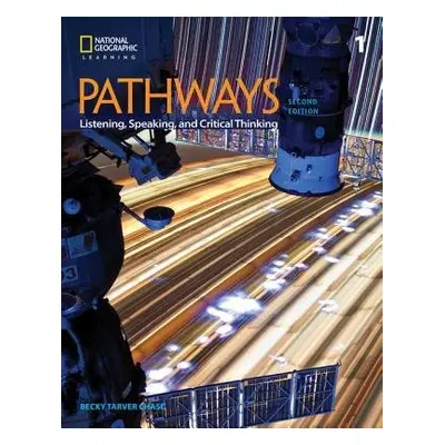 Pathways: Listening, Speaking, and Critical Thinking 1 - Chase, Rebecca a Najafi, Kathy a Johann