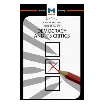 Analysis of Robert A. Dahl's Democracy and its Critics - Nilsson, Astrid Noren a Morrow, Elizabe