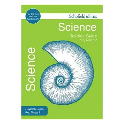 Key Stage 2 Science Revision Guide - Johnson, Penny