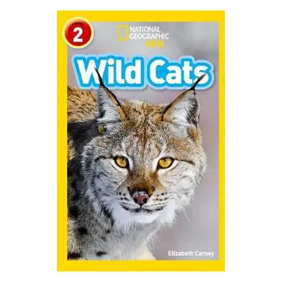 Wild Cats - Carney, Elizabeth a National Geographic Kids