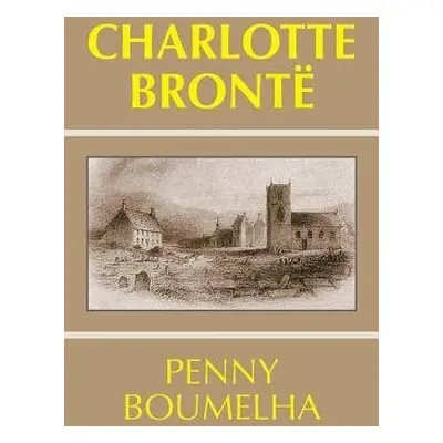 Charlotte Bronte - Boumelha, Penny