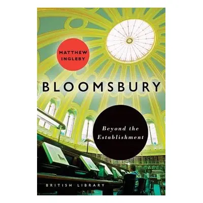 Bloomsbury - Ingleby, Matthew