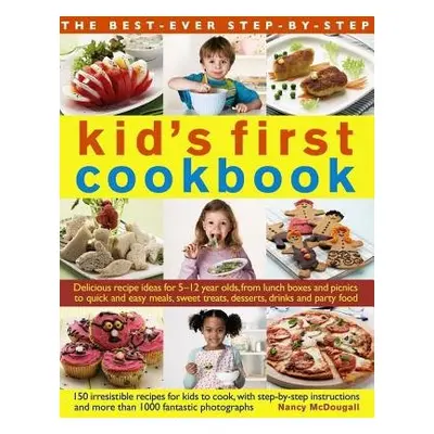 Best Ever Step-by-step Kid's First Cookbook - Husain Shehzad a Fernandez Rafi