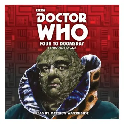 Doctor Who: Four to Doomsday - Dicks, Terrance