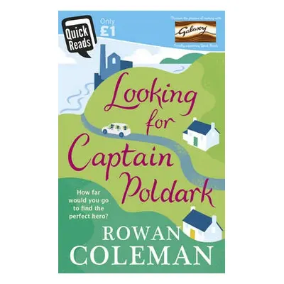 Looking for Captain Poldark - Coleman, Rowan