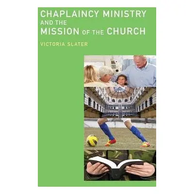 Chaplaincy Ministry and the Mission of the Church - Slater, Victoria